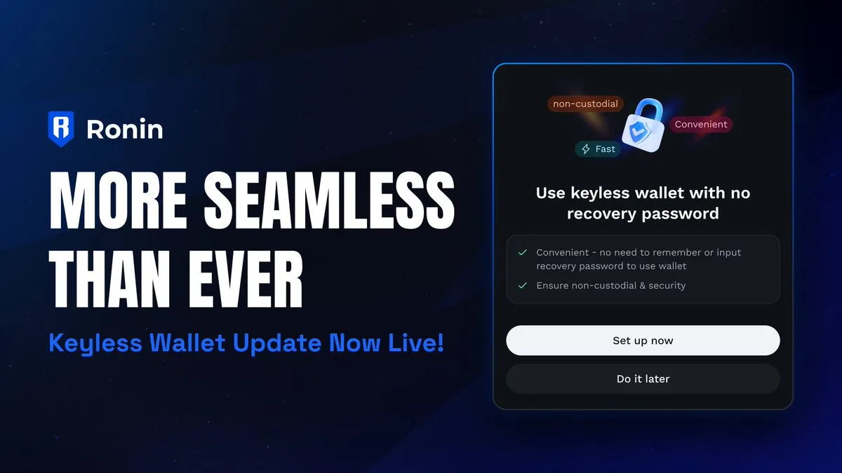 Ronin marketing banner: "More seamless than ever: Keyless Wallet Update Now Live!" with a keyless wallet product card